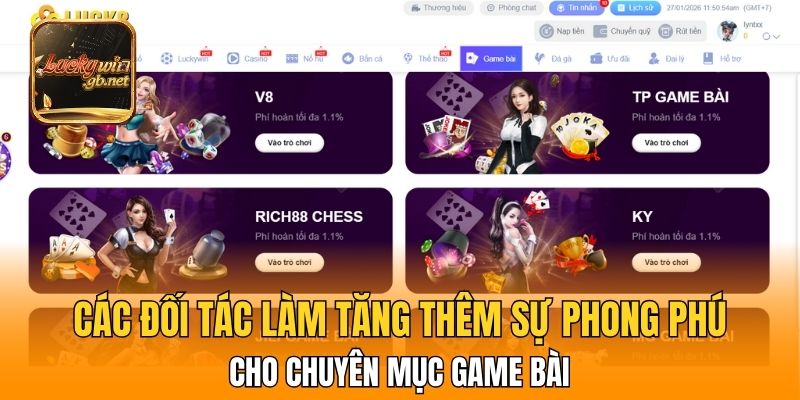 Các đối tác làm tăng thêm sự phong phú cho chuyên mục game bài