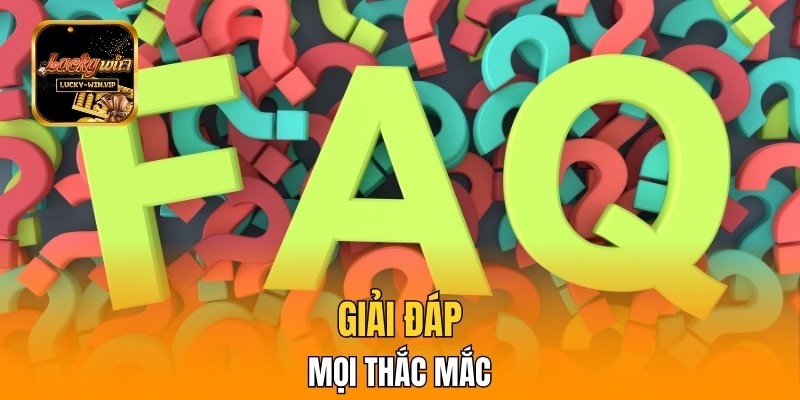 Giải đáp mọi thắc mắc