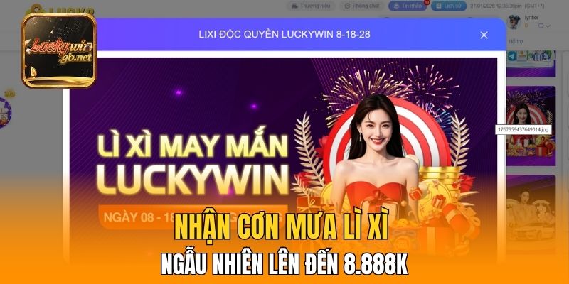 Nhận cơn mưa lì xì ngẫu nhiên lên đến 8.888K