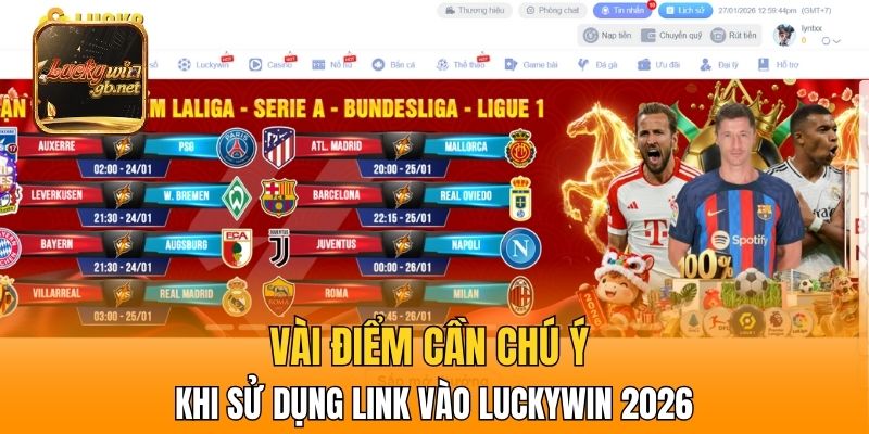 Vài điểm cần chú ý khi sử dụng link Vào Luckywin 2026